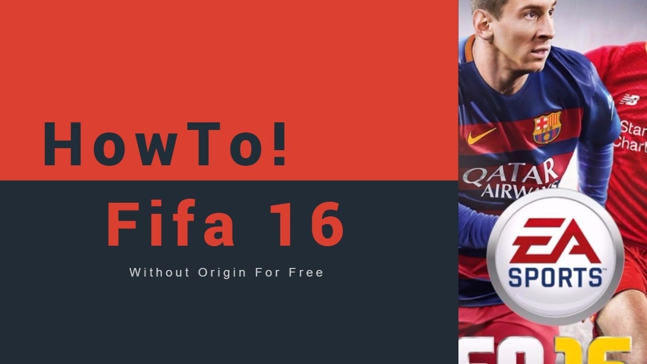 Fifa 16 crack to play without origin